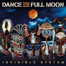  Invisible Systems - Dance to the Full Moon Invisible Systems
